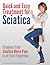 Quick and Easy Treatment for Sciatica: Freedom From Sciatica Nerve Pain is at Your Fingertips