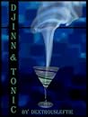 Djinn & Tonic-Sequel to Genie in a Bottle Djinn & Tonic-Sequel to Genie in a Bottle