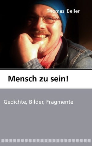 Mensch Zu Sein! (German Edition)