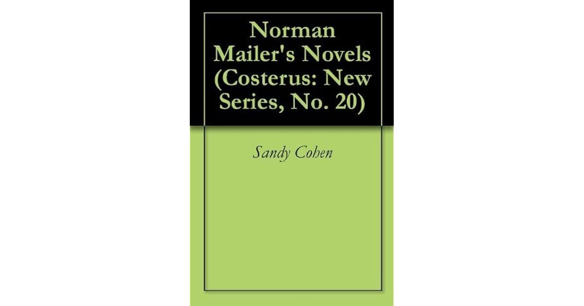 Norman Mailer's Novels by Sandy Cohen