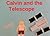 Calvin and the Telescope