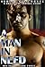 A Man in Need (His Irresistible Force #2)