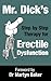 Mr Dick's Step by Step Therapy for Erectile Dysfunction