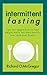 Intermittent Fasting:Tips F...