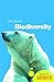 Biodiversity: A Beginner's Guide (Beginner's Guides)