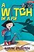 A Witch in a Fix (Anna the Witch)