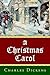 A Christmas Carol by Charles Dickens