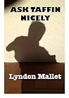 ASK TAFFIN NICELY