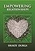 Empowering Relationships by Shakti Durga Empowering Relationships by Shakti Durga