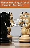 The Chess Master The Chess Master