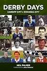 Derby Days: Cardiff City v Swansea City