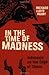 In the Time of Madness: Indonesia on the Edge of Chaos