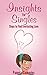 Insights for Singles: Steps to Find Everlasting Love