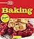 Betty Crocker Baking: Hmh Selects: Easy Recipes for Delicious Cakes, Pies, and Cupcakes from Scratch (Betty Crocker Cooking)