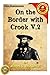 On the Border with Crook V.2