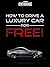 How to Drive a Luxury Car for Free by Secret Entourage