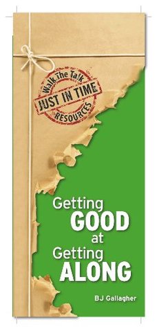 Getting Good at Getting Along (Kindle Edition)