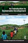 An Introduction to Sustainable Development (Routledge Perspectives on Development)
