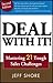 Deal With It: Mastering 21 Tough Sales Situations