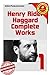 Complete Works of Henry Rider Haggard, Vol. 1