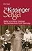 The Kissinger Saga: Walter and Henry Kissinger: Two Brothers From Germany