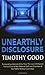 Unearthly Disclosure by Timothy Good Unearthly Disclosure by Timothy Good