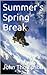 Summer's Spring Break