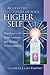 Access the Power of Your Higher Self: Your Source of Inner Guidance and Spiritual Transformation (Pocket Guides to Practical Spirituality)