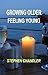 Growing Older Feeling Young by Stephen Chandler