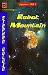 Robot Mountain (Agents of ISIS,#3)
