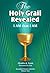 The Holy Grail Revealed, I AM that I AM (Ascended Masters Journals Book 1)