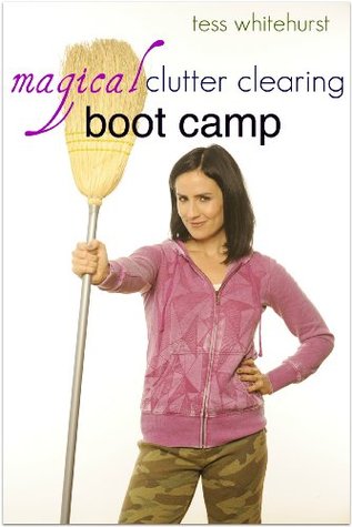 Magical Clutter Clearing Boot Camp (Kindle Edition)