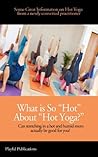 What Is So "Hot" ...