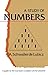 A Study of Numbers: A Guide to the Constant Creation of the Universe