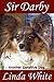Sir Darby: Another Sensitive Dog (Sensitive Dogs)