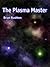 The Plasma Master