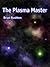 The Plasma Master