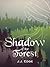 Shadow of the Forest