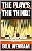 The Play's the Thing!