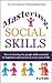 Mastering Social Skills: Ho...
