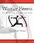 Warrior Fitness: Conditioning for Martial Arts