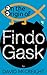 On the Origin of Findo Gask