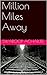 Million Miles Away