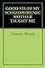 GOOD STUFF MY SCHIZOPHRENIC MOTHER TAUGHT ME