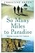 So Many Miles to Paradise - From Clare to There