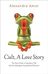 Cult A Love Story by Alexandra Amor