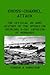Cross-Channel Attack: The Official US Army History of the Operation Overlord D-Day Invasion of Normandy