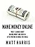 Make Money Online by Matt Harris