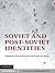 Soviet and Post-Soviet Identities