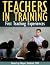 Teachers in Training - Firs...